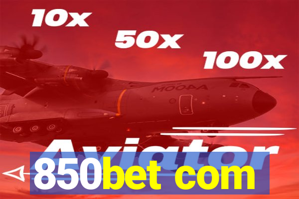 850bet com